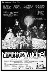 Poster de la película Lumuha Pati mga Anghel