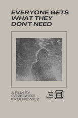 Poster de la película Everyone Gets What They Don't Need