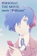 Poster de la película PERSONA3 THE MOVIE meets “Walkman”