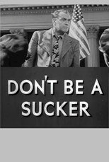 Poster de la película Don't Be a Sucker!
