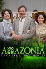 Poster de la serie Amazônia: De Galvez a Chico Mendes