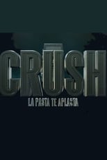 Poster de la serie Crush , la pasta te aplasta