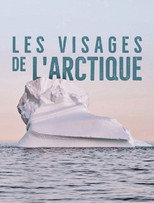 Poster de la película Les visages de l'arctique