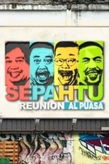 Sepahtu Reunion Al Puasa