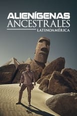 Poster de la serie Alienígenas Ancestrales Latinoamérica