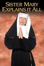 Poster de la película Sister Mary Explains It All