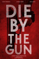 Poster de la película Die by the Gun
