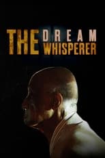 Poster de la película The Dream Whisperer