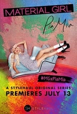 Poster de la serie Material Girl: Pia Mia