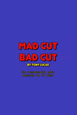 Poster de la película Mad cut bad cut