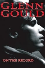 Poster de la película Glenn Gould: On the Record