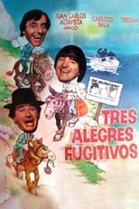 Poster de la película Tres alegres fugitivos