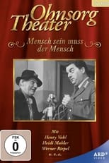 Poster de la película Ohnsorg Theater - Mensch sein muß der Mensch