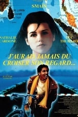 Poster de la película J'aurais jamais dû croiser son regard...