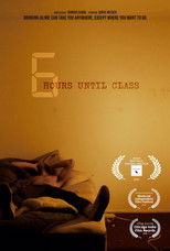 Poster de la película 6 Hours Until Class