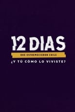 Poster de la serie 12 días que estremecieron Chile