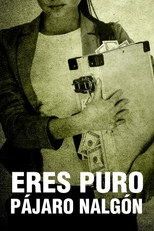 Poster de la película Eres puro pájaro nalgón