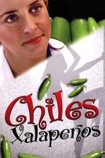 Poster de la película Chiles xalapeños