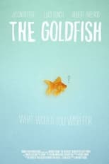 Poster de la película The Goldfish
