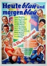 Poster de la película Heute blau und morgen blau