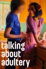 Poster de la película Talking About Adultery