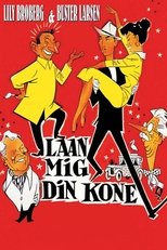 Poster de la película Lån mig din kone