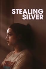 Poster de la película Stealing Silver