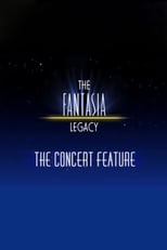 Poster de la película The Fantasia Legacy: The Concert Feature