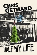 Poster de la película Chris Gethard: Half My Life