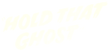 Logo Hold That Ghost