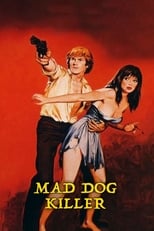 Poster de la película The Mad Dog Killer