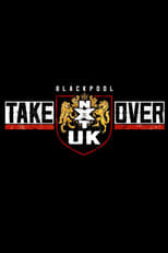 Poster de la película NXT UK TakeOver: Blackpool