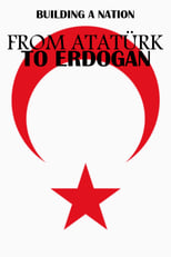 Poster de la película From Atatürk to Erdoğan: Building a Nation