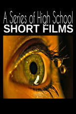 Poster de la película A Series of High School Short Films
