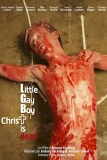 Poster de la película Little Gay Boy, Christ is Dead