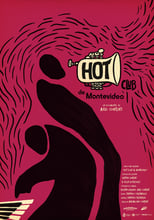 Poster de la película Hot Club de Montevideo