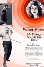 Poster de la película Mr. Billings Spends His Dime