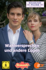 Poster de la película Rosamunde Pilcher: Wahlversprechen und andere Lügen