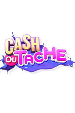 Poster de la serie Cash ou Tache ?