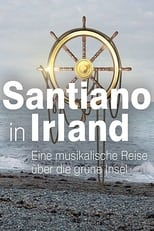 Poster de la película Santiano in Irland – eine musikalische Reise über die grüne Insel