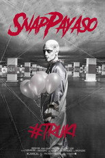 Poster de la película Snap Payaso - #TRUKI