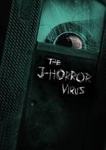 Poster de la película The J-Horror Virus