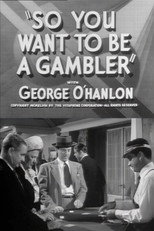 Poster de la película So You Want to Be a Gambler