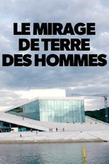 Poster de la película Le mirage de Terre des Hommes
