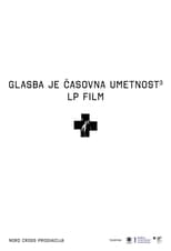 Poster de la película Music Is the Art of Time 3, LP Film Laibach