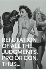 Poster de la película Refutation of All the Judgements, Pro or Con, Thus Far Rendered on the Film 