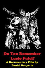 Poster de la película Do You Remember Lucio Fulci?