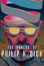 Poster de la película The Worlds of Philip K. Dick