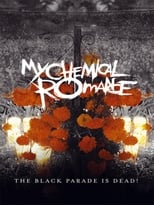 Poster de la película My Chemical Romance: The Black Parade Is Dead!