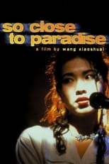 Poster de la película So Close to Paradise